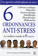 6 ordonnances anti-stress